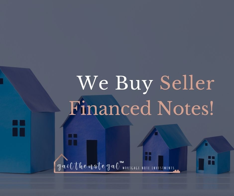 We Buy Seller Financed Notes!