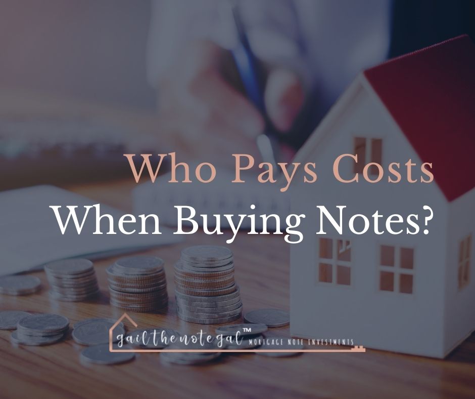 Who pays costs when buying notes?